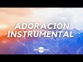 🌄🙇🏻‍♂️ Música Cristiana Instrumental / Música Relajante🙇🏻‍♂️🌄