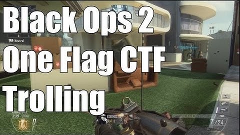 "Call Of Duty Black Ops 2": One Flag CTF Trolling