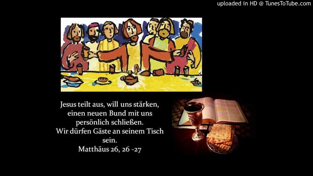 Das Abendmahl - YouTube