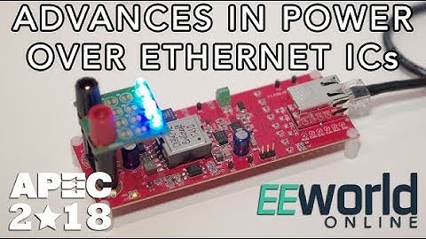 APEC 2018: Advances in Power over Ethernet ICs