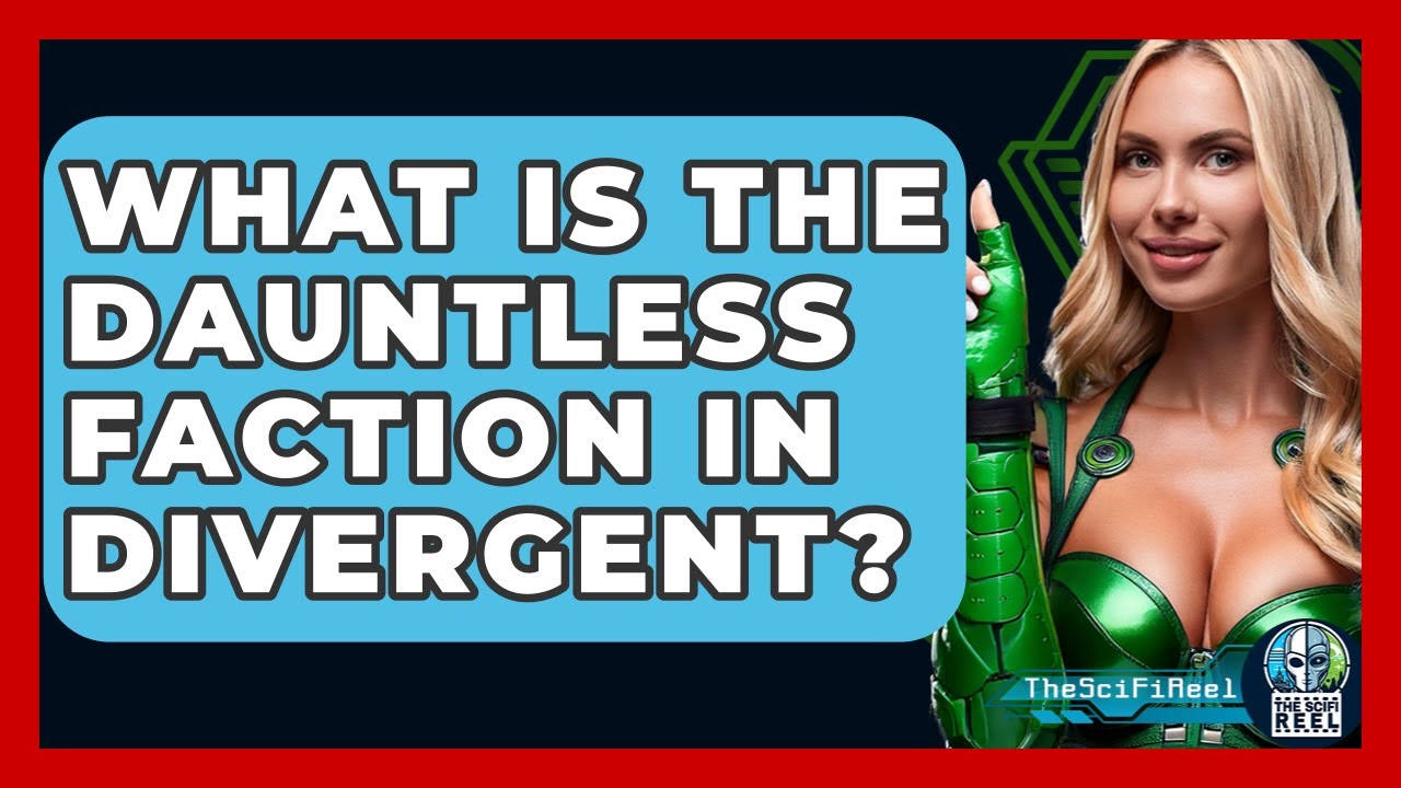 What Is The Dauntless Faction In Divergent? - The SciFi Reel