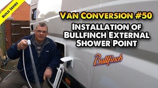 Bullfinch external shower point on self build campervan Citroen Relay / Ducato / Boxer / Promaster