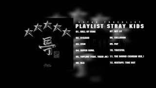PLAYLIST STRAY KIDS || TRACKLIST 5 STAR