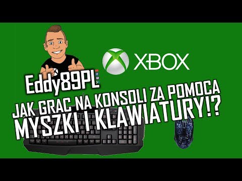 [TUTORIAL] Jak grać na konsoli za pomocą myszki i klawiatury?! [XBOX ONE / PS4]