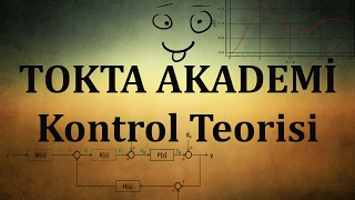 Kontrol Teori̇si̇ - Kapalı Döngü Sistemler Closed Loop Systems