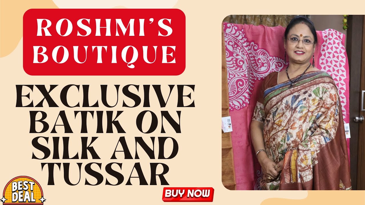 Exclusive Batik On Silk And Tussar || Epi-408 || Roshmi's Boutique