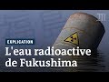 Comment se débarrasser de l'eau radioactive de Fukushima ?