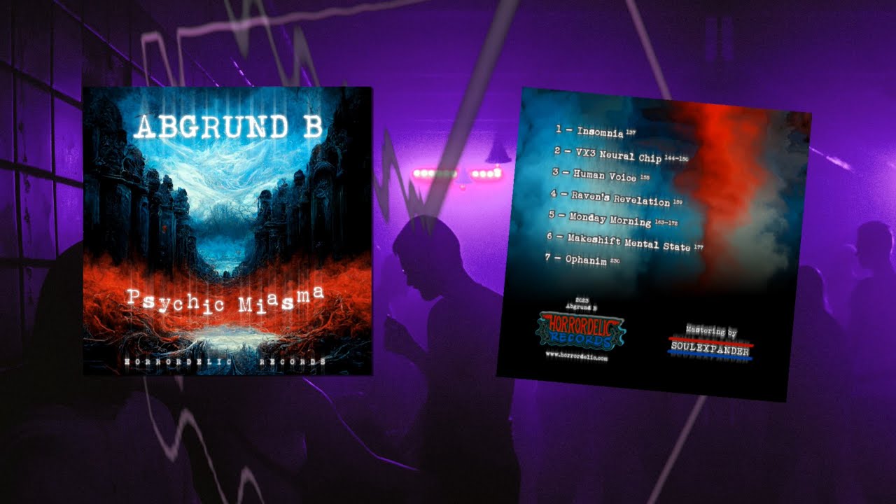 Abgrund B.: Psychic Miasma [Album Sampler] Release 18. May 2023 - DARKPSY