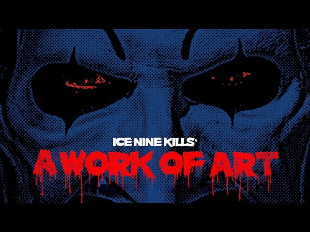 Watch ICE NINE KILLS - A WORK OF ART (1 HOUR LOOP) | TERRIFIER 3 on YouTube Watch ICE NINE KILLS - A WORK OF ART (1 HOUR LOOP) | TERRIFIER 3 on YouTube