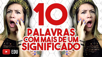 Como você já sabe às vezes uma mesma palavra pode ter vários significados o sentido só pode?