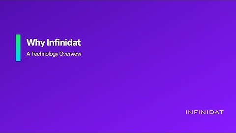 Why INFINIDAT - A Technology Overview
