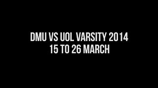 DMU Vs UoL Varsity 2014
