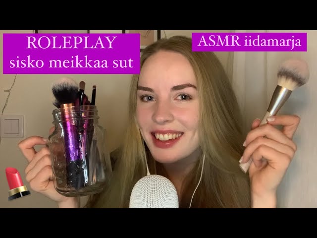 ASMR SUOMI 💋 ROLEPLAY sisko meikkaa sut 💄