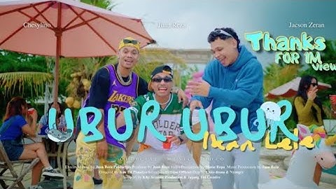 LAGU VIRAL UBUR UBUR - juan Reza Ft. Jacson zeran & Chesilino)