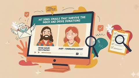Hit Send: Emails that Survive the Inbox and Drive Donations