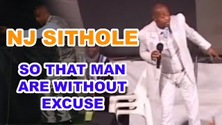 NJ SITHOLE   So that Men Are Without Excuse