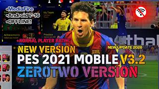 PES 2021 Mobile Offline 2026 New Update | ZeroTwo V3.2 FIFA Mobile 22 Patch & Commentary