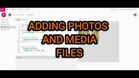 How to add Photos and Media files in p5.js Web Editor || CTC with SHRIMAN