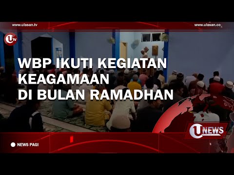 WBP IKUTI KEGIATAN KEAGAMAAN DI BULAN RAMADHAN | U-NEWS