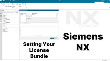 Siemens NX for SolidWorks Users - Setting Your License Bundle