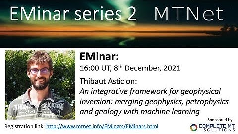 EMinar 2.10: Thibaut Astic - An integrative framework for geophysical inversion