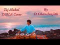 Tabla fusion music sitar hindustanimusic taj mahal tea ad tabla cover  chandrajith  tabla man