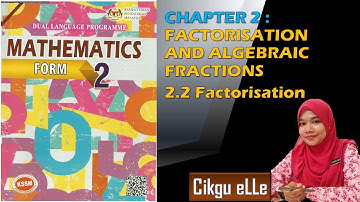 2.2 Factorisation (Maths Form 2)