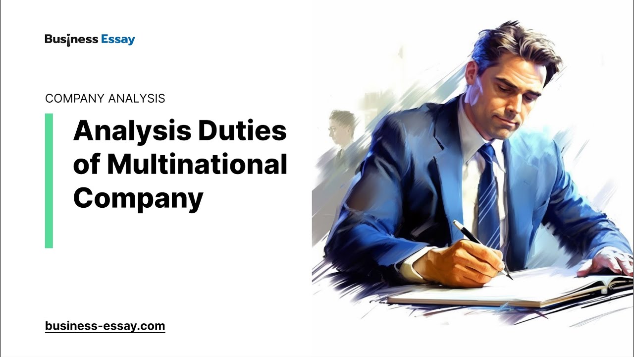 Analysis Duties of Multinational Company - Essay Example