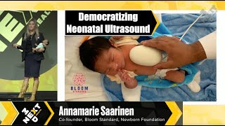 Democratizing Neonatal Ultrasound | Annamarie Saarinen, Founder of Bloom Standard at NextMed Health
