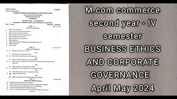 M.COM commerce / business ethics and corporate governance question paper April-May 2024