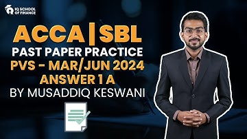 ACCA | SBL | Past Paper Practice | PVS - Mar/Jun 2024 | Answer 1A