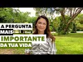 A PERGUNTA MAIS IMPORTANTE DA TUA VIDA / PALAVRA DO DIA - Ana Clara Rocha