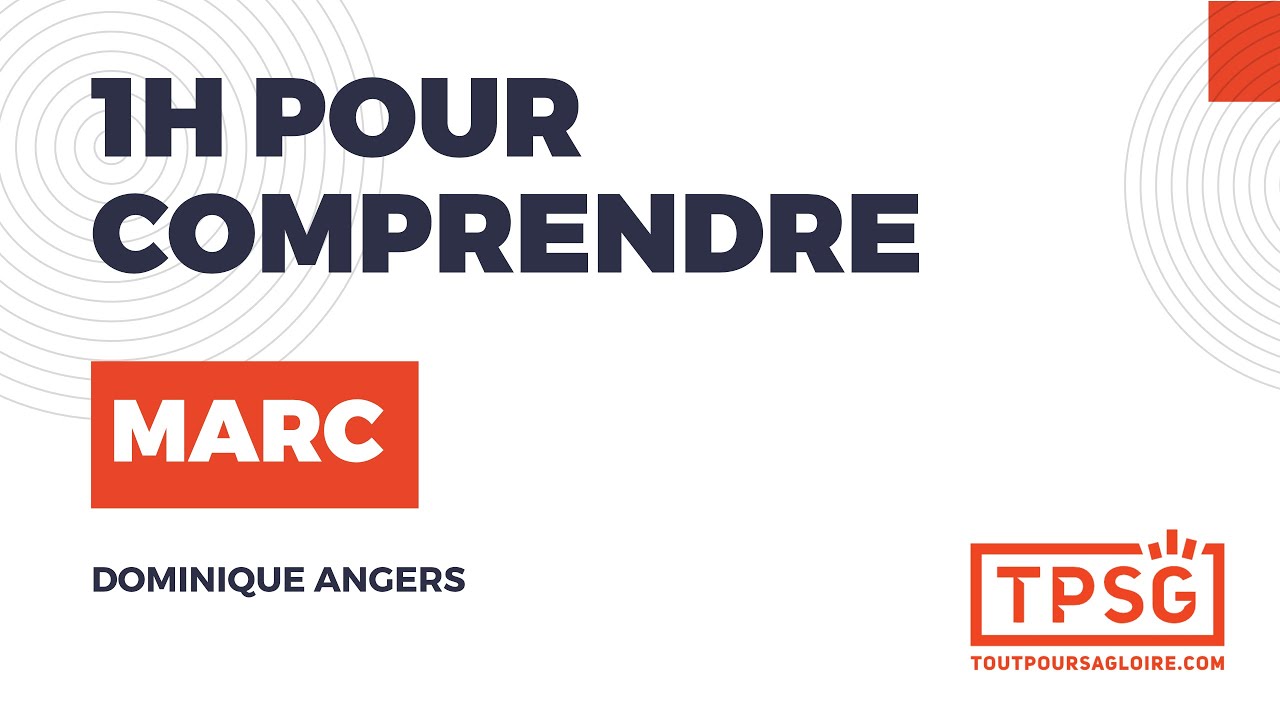 1h pour comprendre Marc | Dominique Angers [Replay Webinaire]