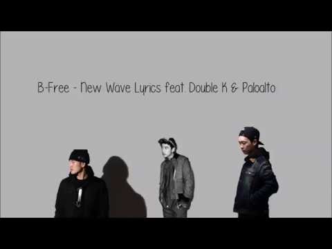 비프리 (B-Free) (+) NEW WAVE (Feat. Double K, Paloalto)