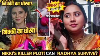 Nikki Ki Dangerous Saazish! Kya Radhya Bach Payegi?mann atisundar promo, nikki vs radhya,