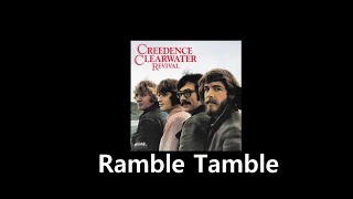 CCR - Ramble Tamble with lyrics - Creedence Clearwater Revival - Music & Lyrics