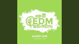 Almost Love workout Mix 140 Bpm