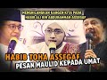 Habib Toha bin Ali Assegaf - Maulid Syarif Hidayatullah [ KH. Muhammad Luthfi Zawawi ]