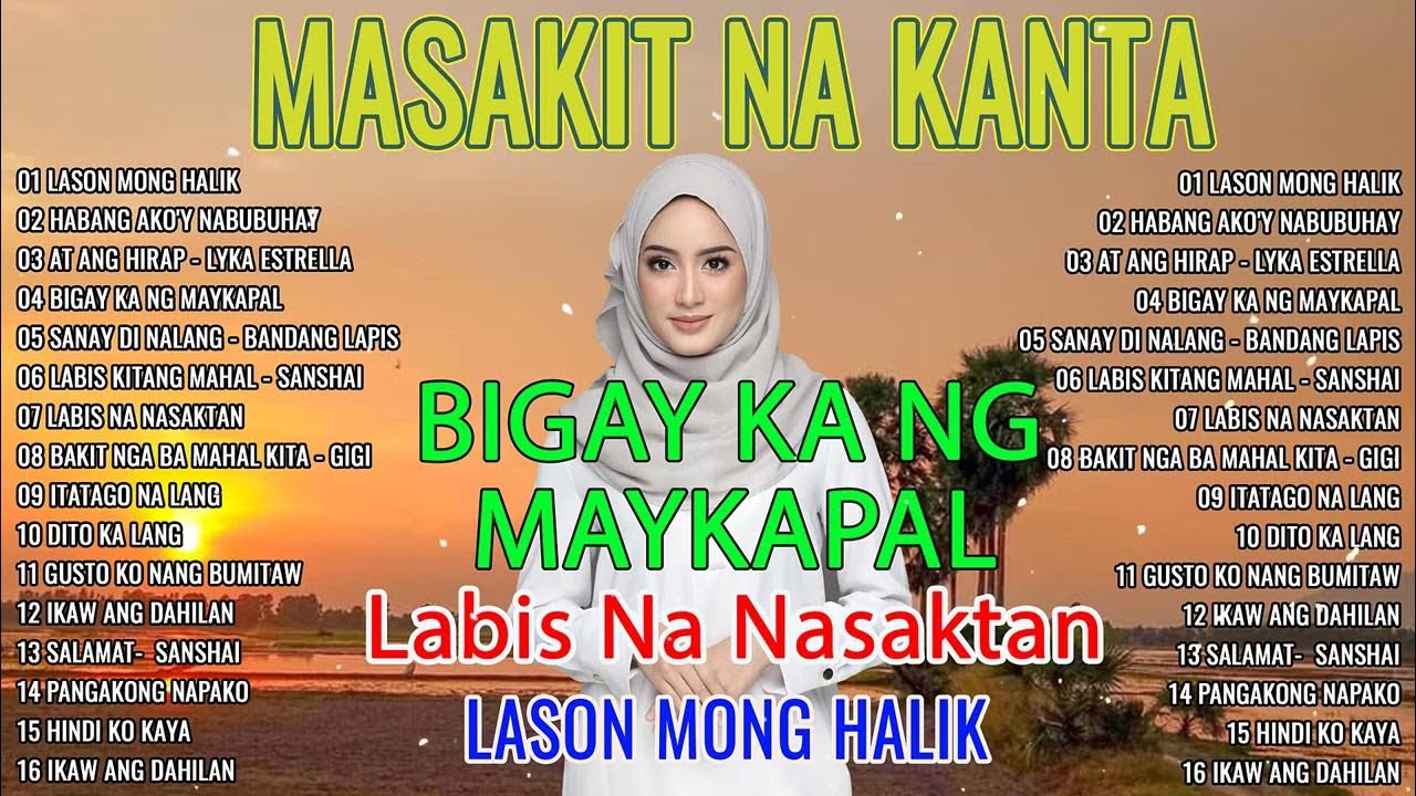 Habang ako y nabubuhay tagalog love song playlist 2023 masasakit na