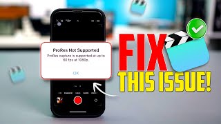 How to Fix "ProRes Not Supported" Error on iPhone | Enable ProRes Recording