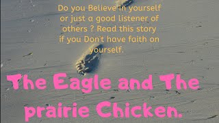 The Eagle And The Prairie Chicken Story | Be An Eagle ,Not A chicken | Motivational Story. Noticias