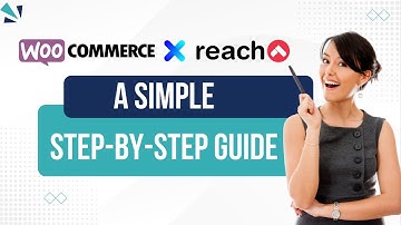 WooCommerce x Reacho: A Simple Step-by-Step Guide | WooCommerce Integration with Reacho