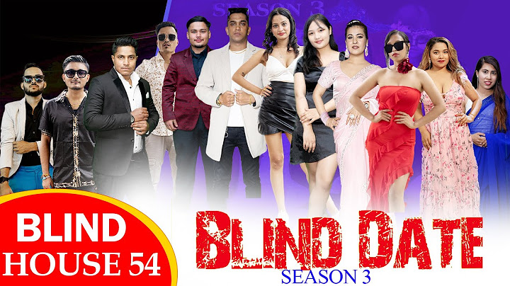 Blind Date || S3 || BLIND HOUSE ROUND 54