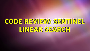 Code Review: Sentinel linear search