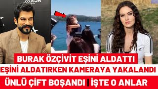 Burak Özçivit Ve Fahriye Evcen  Boşandı | İşte Boşanan Ünlüler