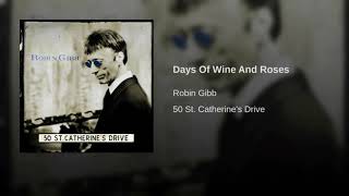 Robin Gibb | Days Of Wine And Roses