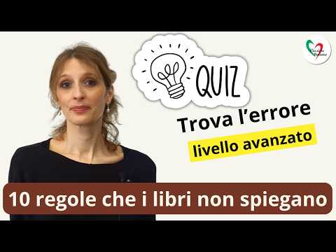 10 errori che rivelano subito che non sei madrelingua!