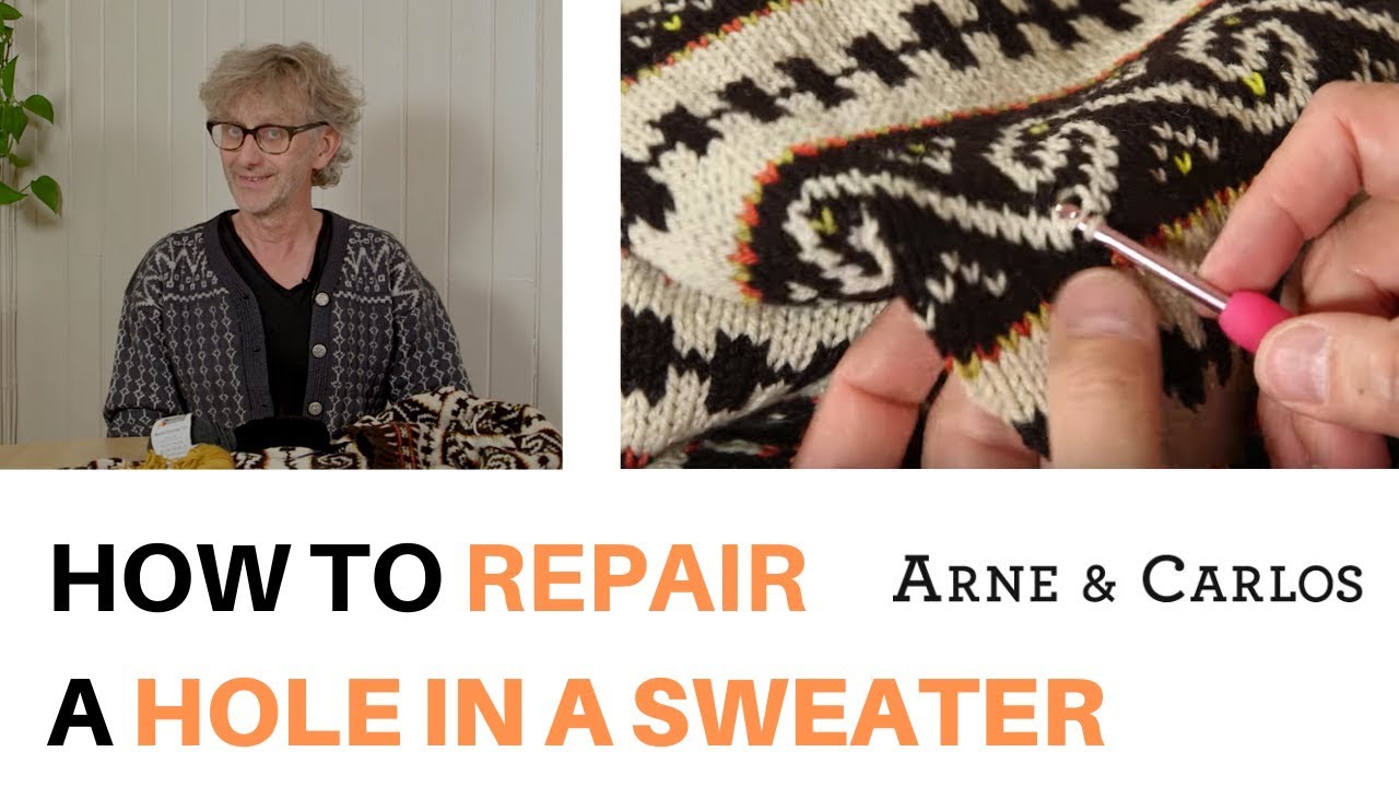 How to repair a hole in a sweater by ARNE & CARLOS - YouTube