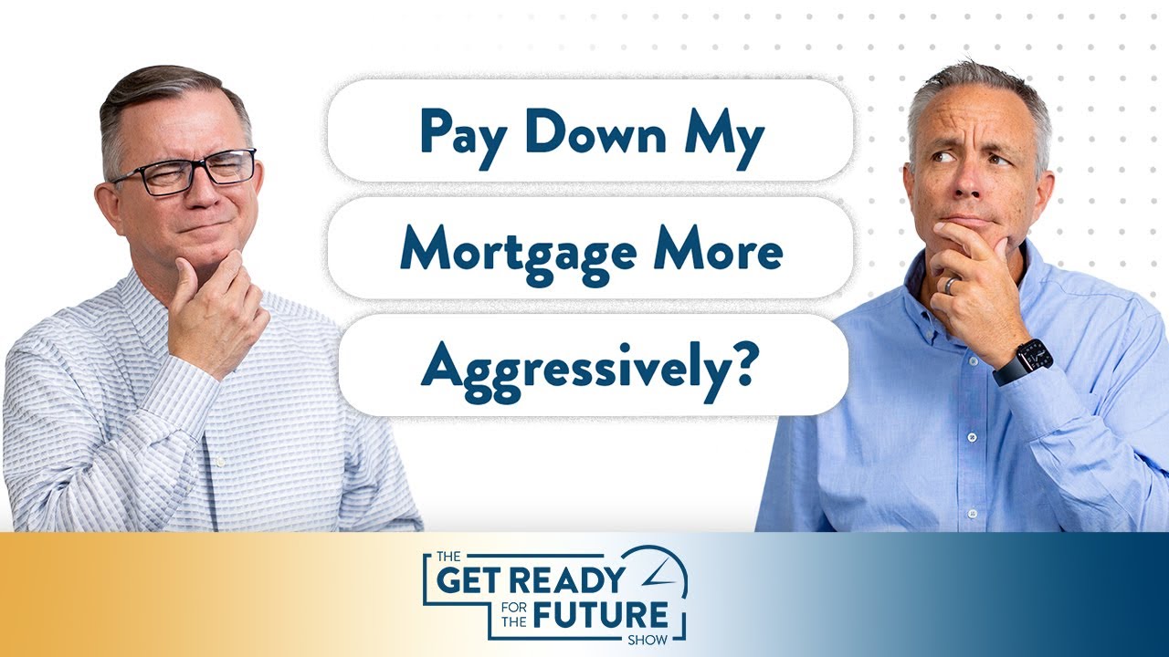 Pay Down My Mortgage More Aggressively The Get Ready For The Future pay-down-my-mortgage-more-aggressively-the-get-ready-for-the-future
