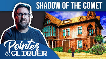 Pointer et Cliquer : Shadow of the Comet